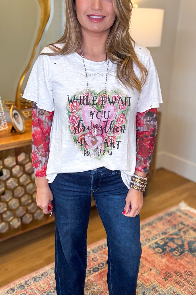 While I Wait You Strengthen My Heart -Psalm 27:14- 100% Cotton - Short Sleeve -Made in USA